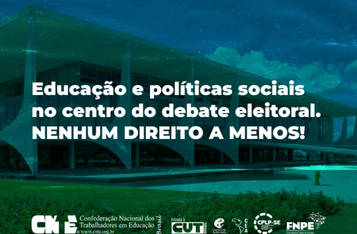 Educação e políticas sociais no centro do debate eleitoral. Nenhum direito…