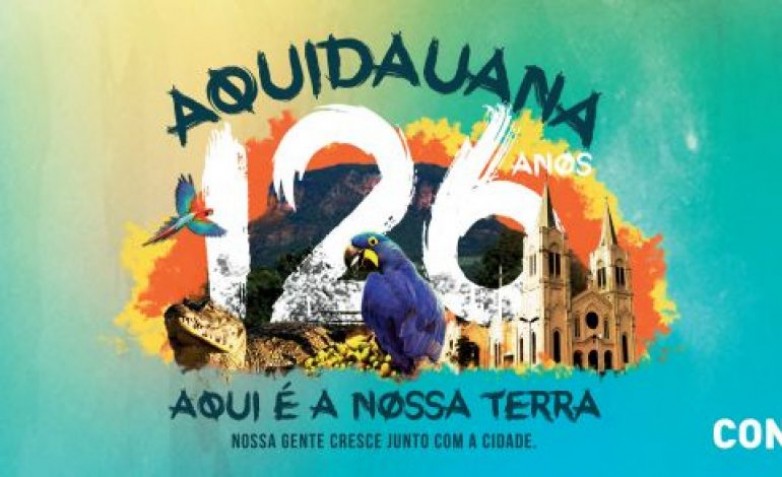 Aquidauana - Confira a programação do 126º aniversário de emancipação político-administrativa